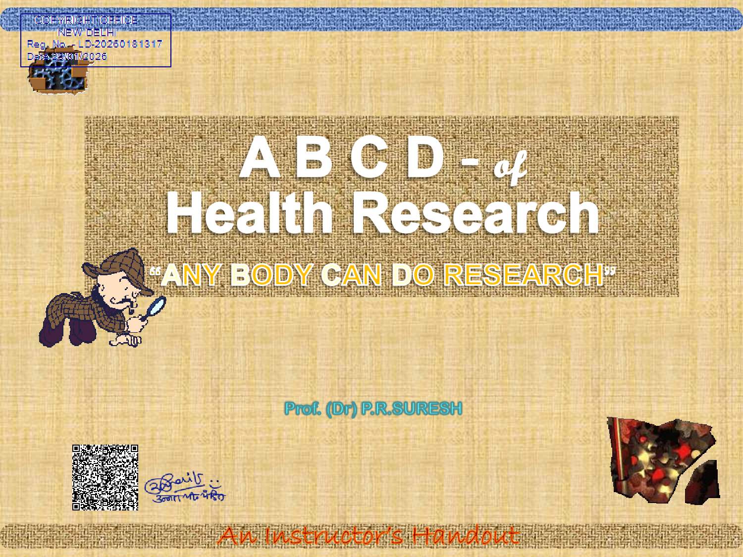 ABCD - of Health Research Any Body Can Do Research